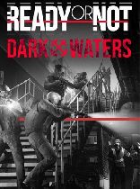 Buy Ready or Not: Dark Waters - DLC Game Download